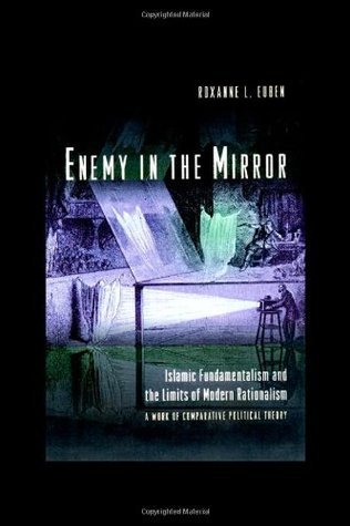 Book cover of Enemy In The Mirror by Roxanne L. Euben