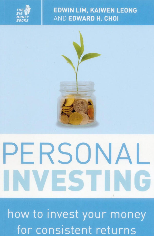 Book cover of Personal Investing: How to Invest Your Money for Consistent Returns by Edwin Lim, Kaiwen Leong, Edward H. Choi
