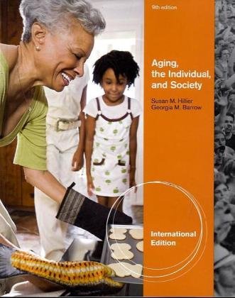 Book cover of Aging, The Individual, And Society by Susan M. Hillier, Georgia M. Barrow