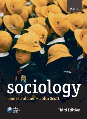 Book cover of Sociology by James Fulcher, John P. Scott