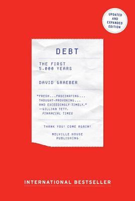 Book cover of Debt: The First 5,000 Years by David Graeber