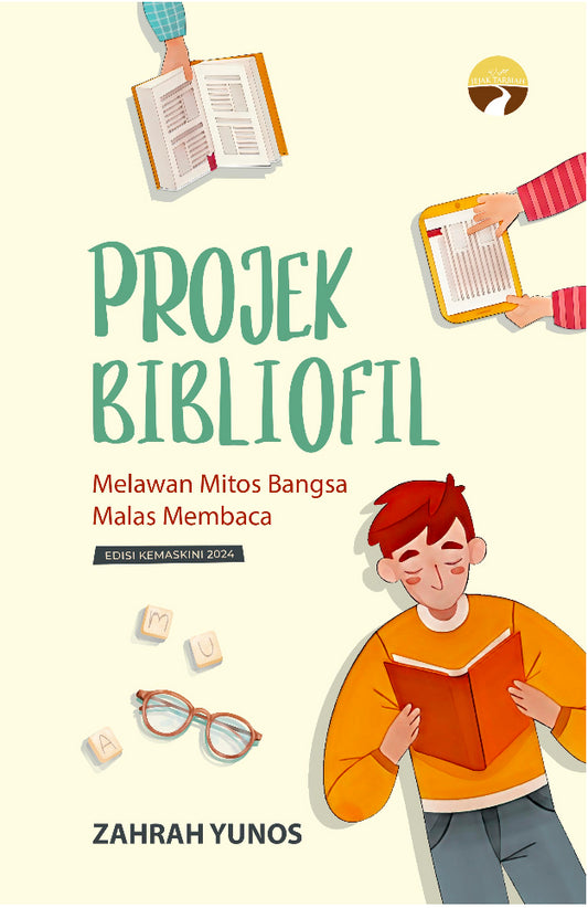 Book cover of Projek Bibliofil: Melawan Mitos Bangsa Malas Membaca by Zahrah Yunos