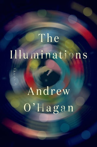 Book cover of The Illuminations by Andrew O'Hagan