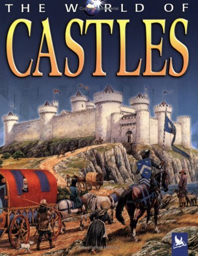 Book cover of The World of Castles by Philip Steele
