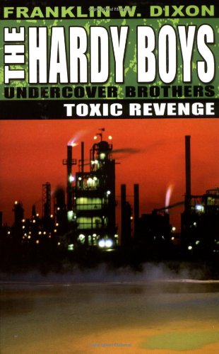 Book cover of Toxic Revenge by Franklin W. Dixon