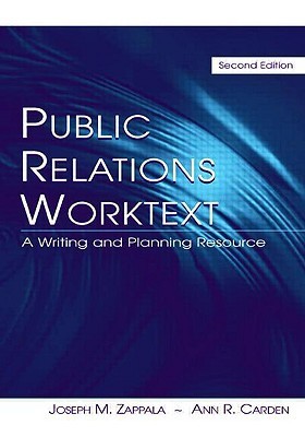 Book cover of Public Relations Worktext: Strategic Message Development by Joseph M. Zappala