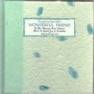 Book cover of Thoughts To Share With A Wonderful Friend: A Gift That Will Live Forever In The Heart Of A Friend by Gwendolyn Gray (Ed.)
