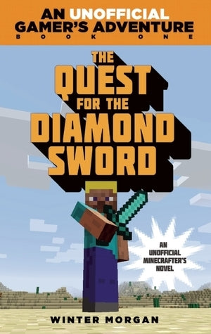 Book cover of The Quest For The Diamond Sword by Winter Morgan