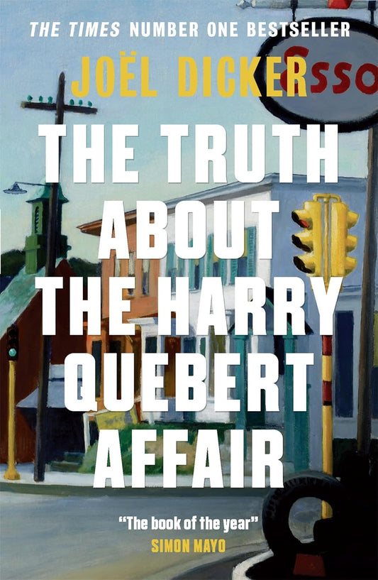Book cover of The Truth About The Harry Quebert Affair by Joël Dicker