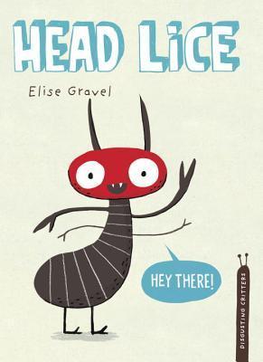 Book cover of Head Lice by Elise Gravel