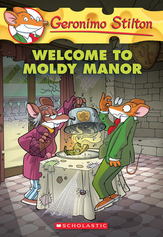 Book cover of Welcome To Moldy Manor by Geronimo Stilton