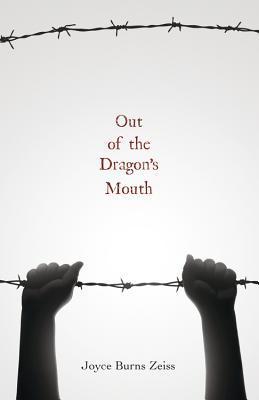 Book cover of Out Of The Dragon's Mouth by Joyce Burns Zeiss