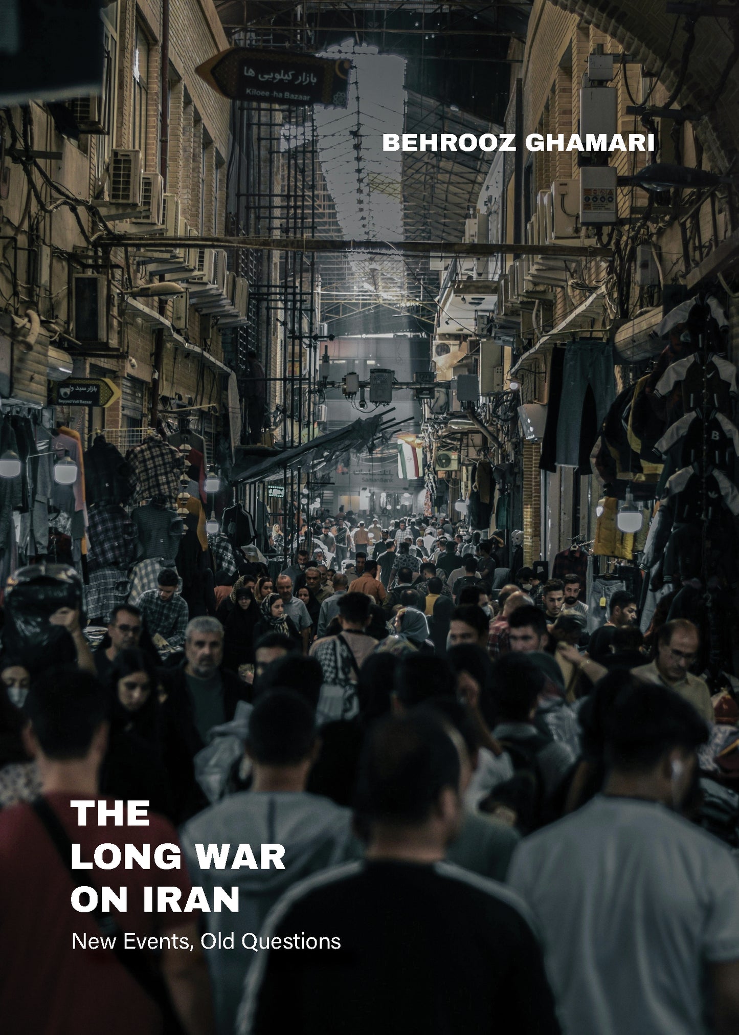 Book cover of The Long War on Iran: New Events, Old Questions by Behrooz Ghamari