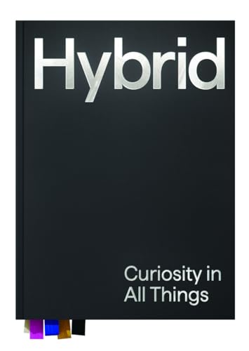Book cover of Hybrid: Curiosity in All Things by Hybrid