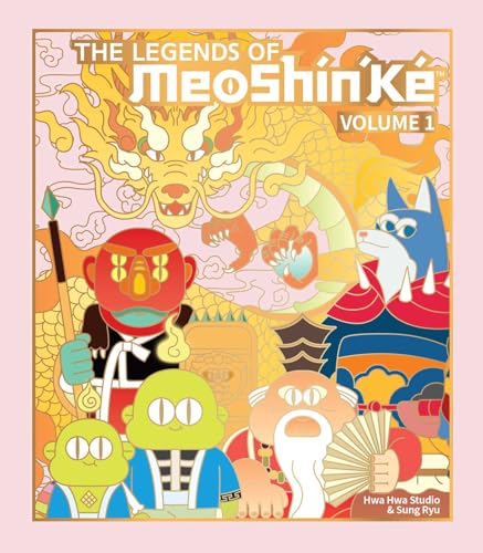 Book cover of The Legends of MeoShín'Ké: An Illustrated Guide to Korean Monsters and Mythology (Volume 1) by HwaHwa Studio, Seungmin Lee