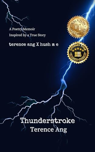 Book cover of Thunderstroke: A Poetry Memoir Inspired By A True Story by Terence Ang