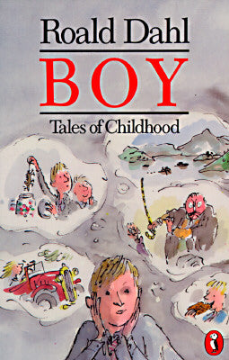 Book cover of Boy: Tales of Childhood by Roald Dahl