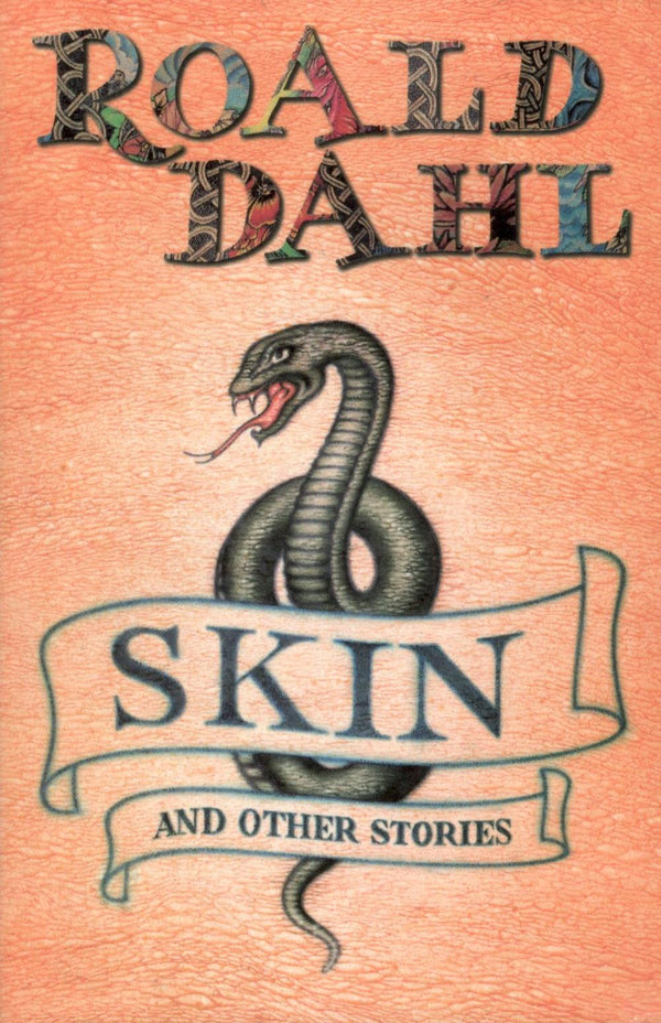 Book cover of Skin And Other Stories by Roald Dahl