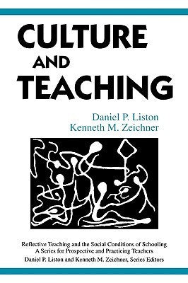 Book cover of Culture And Teaching by Daniel P. Liston, Kenneth M. Zeichner