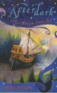 Book cover of The Dream Snatcher by Annie Dalton