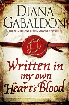 Book cover of Written In My Own Heart's Blood by Diana Gabaldon