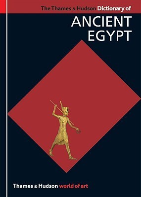 Book cover of The Thames & Hudson Dictionary of Ancient Egypt by Toby Wilkinson