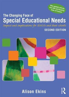 Book cover of The Changing Face of Special Educational Needs by Alison Ekins