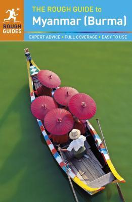 Book cover of The Rough Guide To Myanmar (Burma) by Gavin Thomas, Martin Zatko