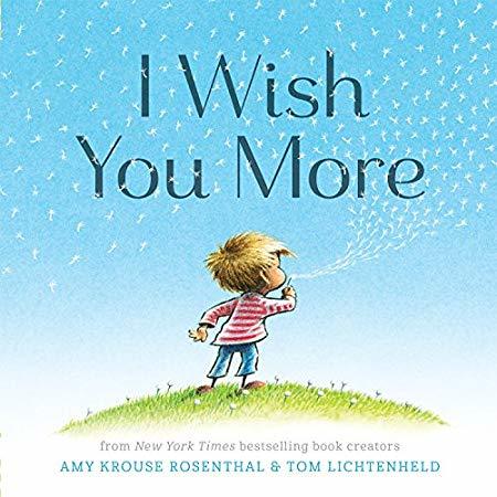 Book cover of I Wish You More by Amy Krouse Rosenthal, Tom Lichtenheld (Illus.)