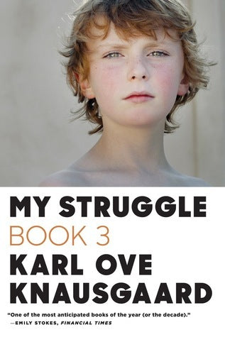 Book cover of My Struggle: Book 3 by Karl Ove Knausgård, Don Bartlett (Trans.), Karl Ove Knausgaard