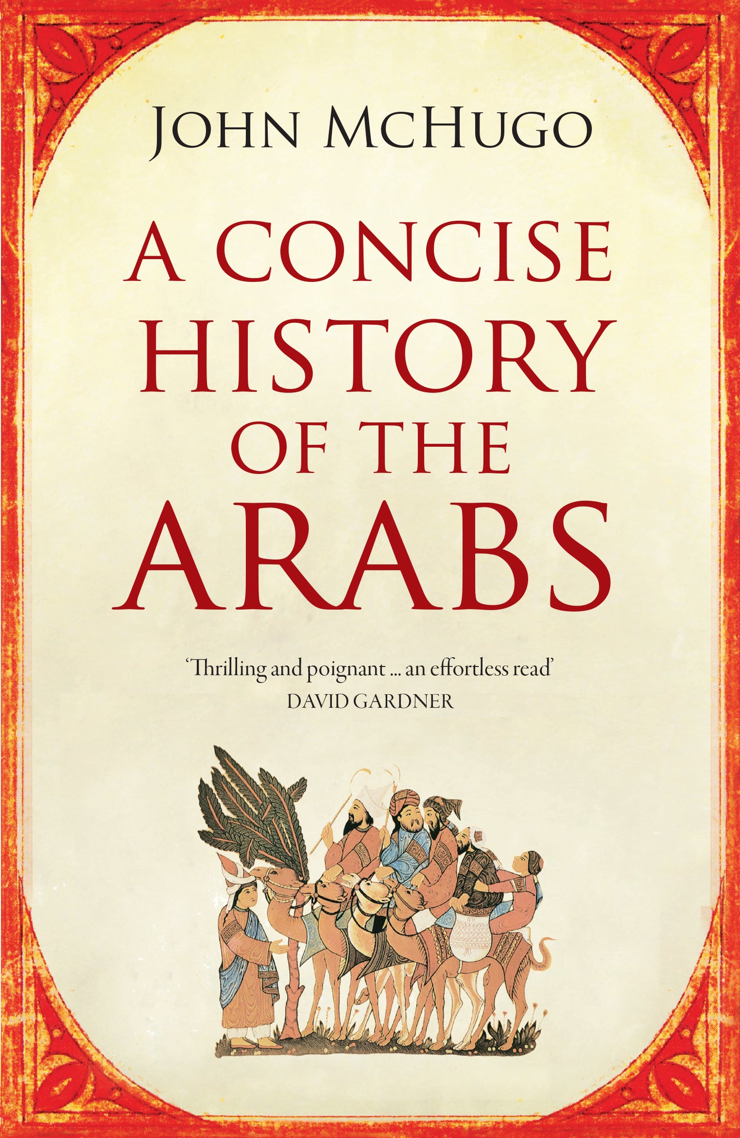 Book cover of A Concise History Of The Arabs by Mchugo