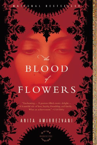 Book cover of The Blood Of Flowers by Anita Amirrezvani