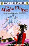 Book cover of The Magic Finger by Roald Dahl, Tony Ross (Illus.)