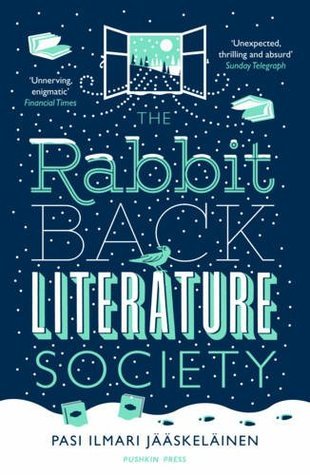 Book cover of The Rabbit Back Literature Society by Pasi Ilmari Jääskeläinen, Lola Rogers (Trans.)