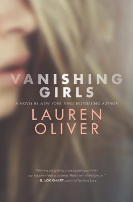 Book cover of Vanishing Girls by Lauren Oliver