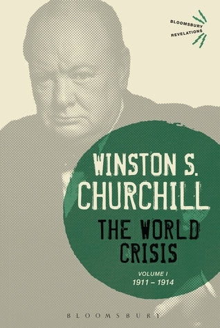 Book cover of The World Crisis Volume I: 1911-1914 by Winston S. Churchill