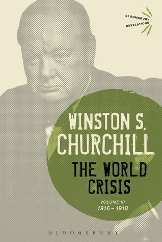 Book cover of The World Crisis Volume Iii: 1916-1918 by Winston S. Churchill