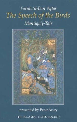Book cover of The Speech Of The Birds by Attar of Nishapur, Peter Avery (Trans.), فريد الدين العطار