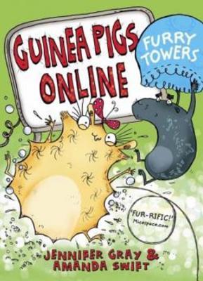 Book cover of Guinea Pigs Online: Furry Towers by Jennifer Gray, Amanda Swift, Sarah Horne (Illus.)