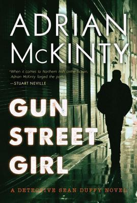 Book cover of Gun Street Girl by Adrian McKinty