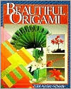 Book cover of Beautiful Origami by Zülal Aytüre-Scheele