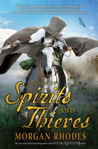 Book cover of A Book of Spirits and Thieves by Morgan Rhodes