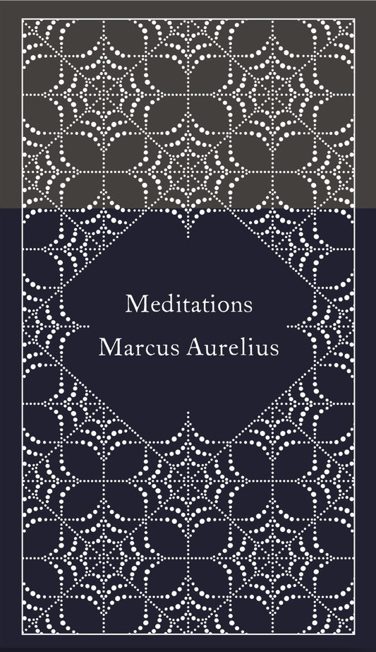 Book cover of Meditations by Marcus Aurelius, Martin Hammond (Ed.), Coralie Bickford-Smith (Illus.), Diskin Clay (Introduction)