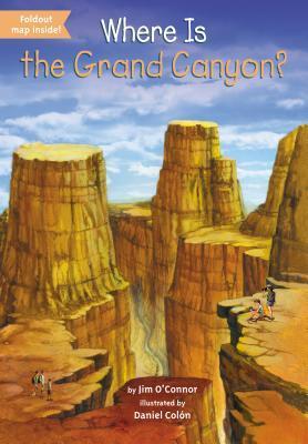 Book cover of Where Is The Grand Canyon? by Jim O'Connor