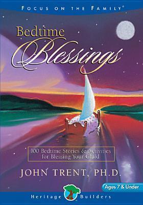 Book cover of Bedtime Blessings 1 by John Trent