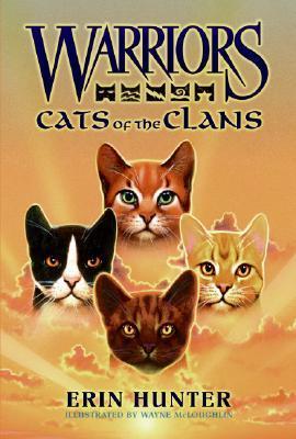 Book cover of Warriors: Cats of the Clans by Erin Hunter, Wayne McLoughlin (Illus.)