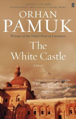 Book cover of The White Castle by Orhan Pamuk