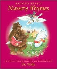 Book cover of Ragged Bears Book Of Nursery Rhymes by Diz Wallis (Ed.)