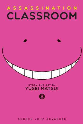 Book cover of Assassination Classroom, Vol. 03: Time For A Transfer Student by Yusei Matsui, Tetsuichiro Miyaki (Trans.)