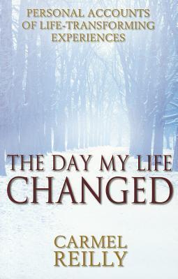 Book cover of Day My Life Changed by Carmel Reilly